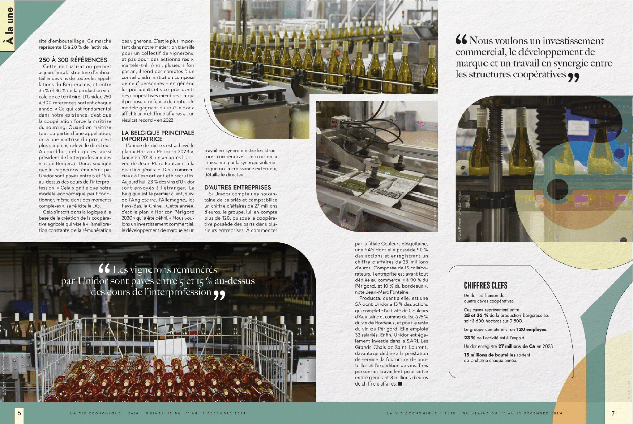 Unidor investissement commercial, développement de marque et synergie coopérative. Viticulture : vignerons rémunérés 5 à 15% au-dessus des cours.